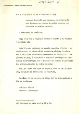 Lei nº. 5.566 de 19/11/1969: assegura a inscrição nos cursos de ensino superior aos graduados em ...